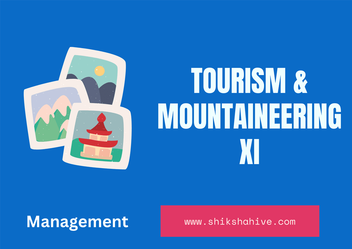 Tourism and Mountaineering NEB Model Question - 11 Management
